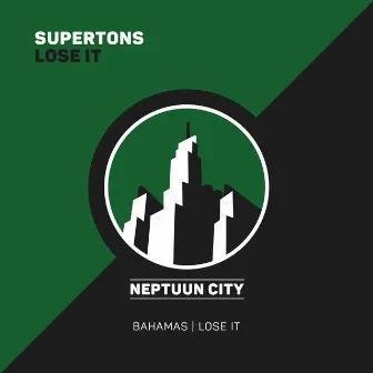 Lose It by Supertons