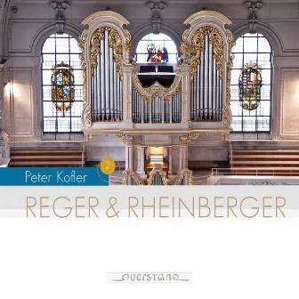 Reger & Rheinberger by Peter Kofler