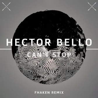 Can't Stop by Hector Bello