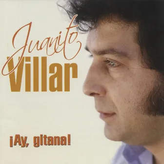 ¡Ay gitana! (Dienc) by Juanito Villar