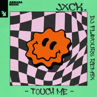 Touch Me (DJ Flavours Remix) by jxck.