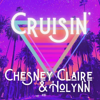 Cruisin' by Holynn