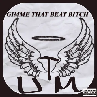 Gimme That Beat Bitch by Unknown Artist