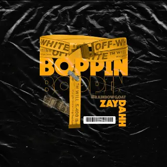 Boppin' by Zaydahh