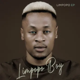 Limpopo EP by Limpopo Boy