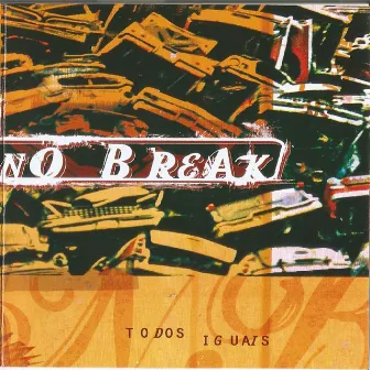 Todos Iguais by No Break