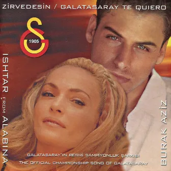 Zirvedesin / Galatasaray Te Quiero by Burak Aziz