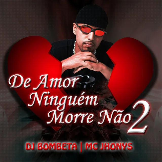 De Amor Ninguém Morre Não 2