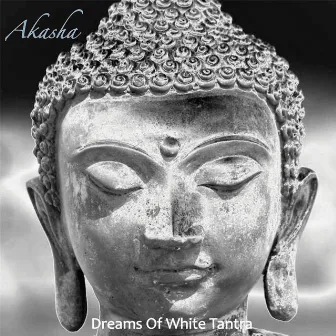 Dreams of White Tantra by Akasha