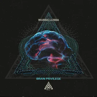 Brain Privilege by Wubba Lubba