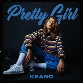 Pretty Girl by Keano