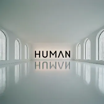 HUMAN by Real Amor