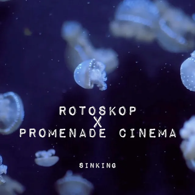 Sinking (Promenade Cinema Remix)