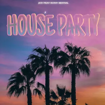 House Party by Rony Bestial