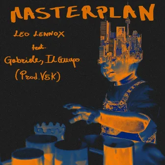 Masterplan by Leo Lennox