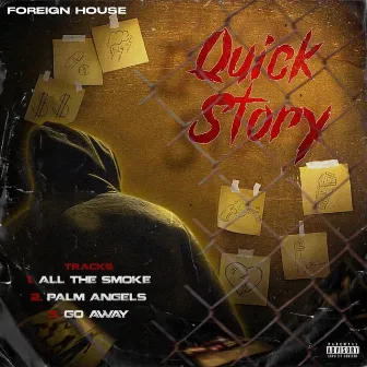 QUICK STORY by Foreign House