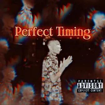 Perfect Timing by Kxng Zaay