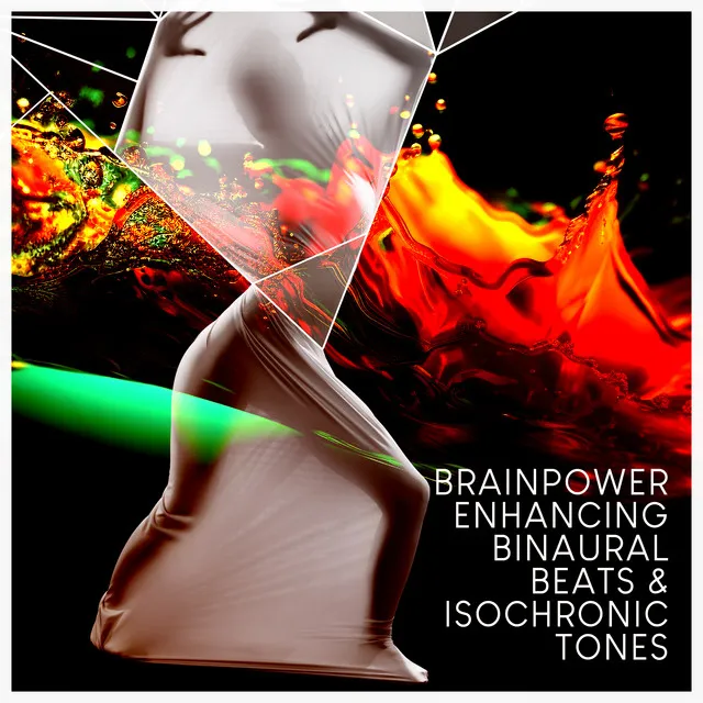 Brainpower Enhancing Binaural Beats & Isochronic Tones