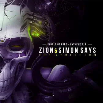 The Rebellion (World of Core Anthem) [feat. Simon Says] by Zion