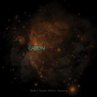 Makin Kesini Makin Kesana by Orion