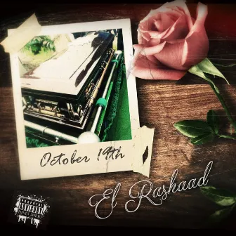 October 19th by El Rashaad