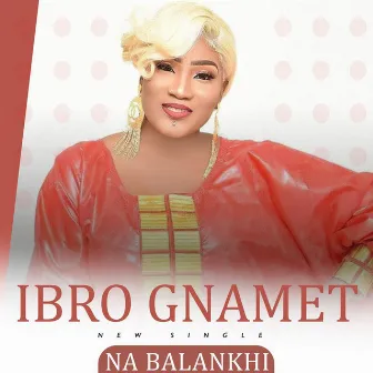 Na Balankhi by Ibro Gnamet