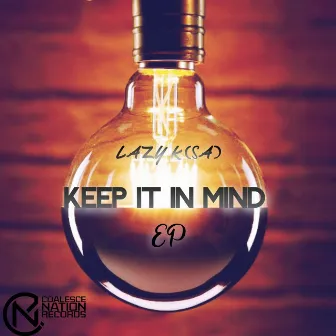 Keep It In Mind by Lazy K (SA)