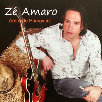 Amor de Primavera by Zé Amaro