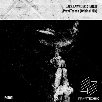 Pray4Techno (Original Mix) by Jack Lawnder