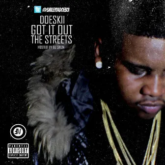 GOT IT OUT THE STREETS (GIOTS) by Doeskii