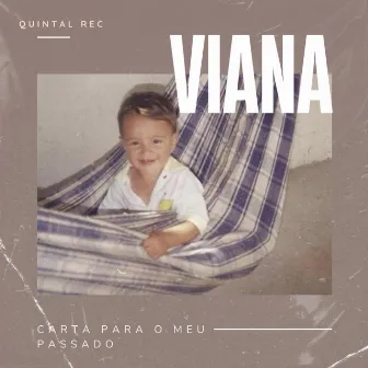 Carta para o Meu Passado by Viana