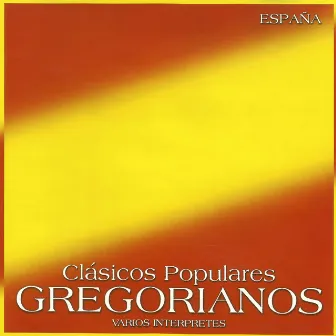 Clásicos Populares Gregorianos: España by Gregorianos