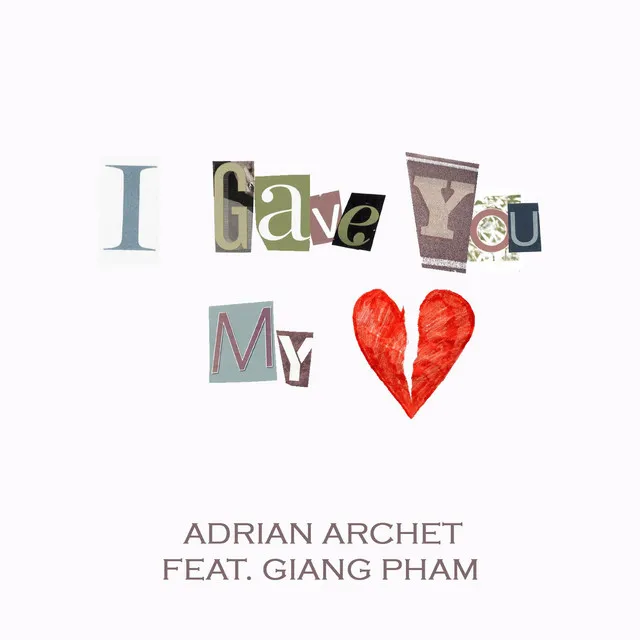 I Gave You My Heart (feat. Giang Pham)