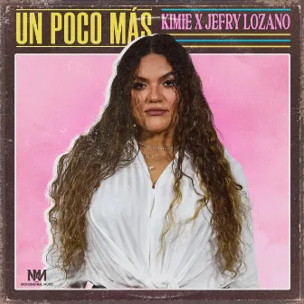 Un Poco Más by Kimie