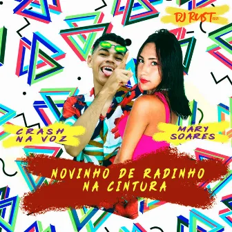 Novinho de Radinho na Cintura by Crash Na Voz