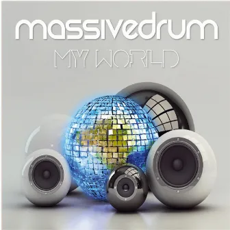 My World by Massivedrum