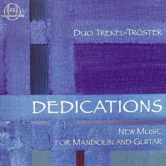 Dedications: New Music for Mandolin and Guitar by Duo Trekel-Tröster