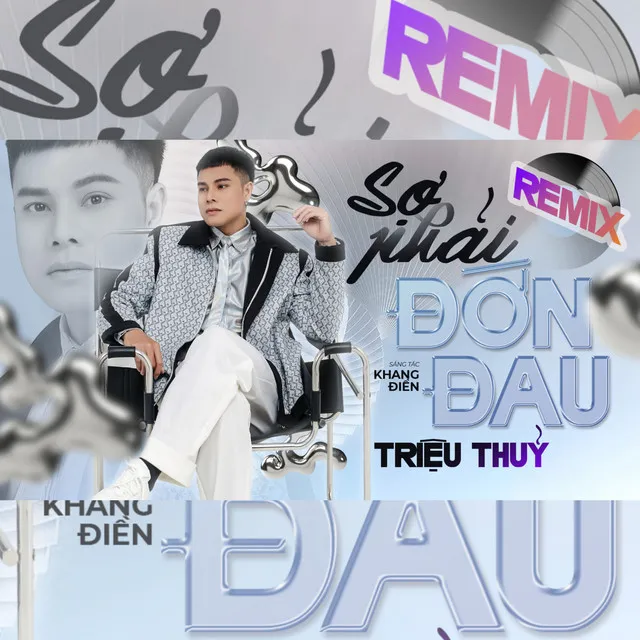 Sợ Phải Đớn Đau - Remix