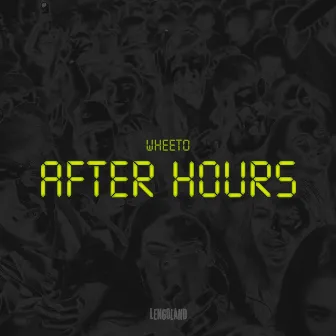 After Hours by Wheeto