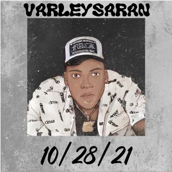 10/28/21 by Varley Saran