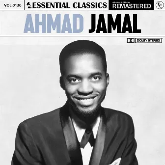 Essential Classics, Vol. 130: Ahmad Jamal by Ahmad Jamal