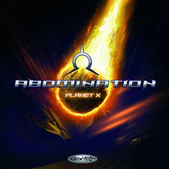 Abomination - Planet X by Abomination