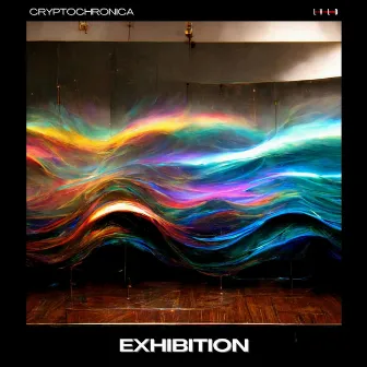 Exhibition by Cryptochronica