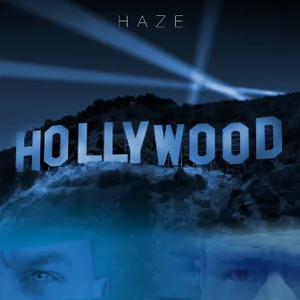 Hollywood by Haze