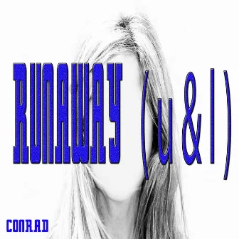 Runaway (U & I) by Unknown Artist