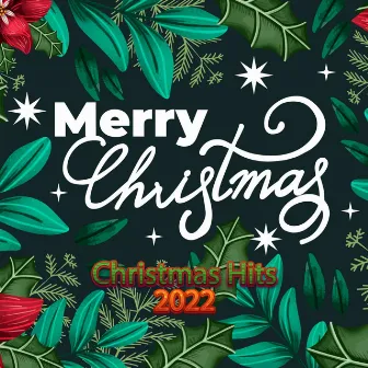 Merry Christmas Hits 2022 by Christmas Classic Hits 2022