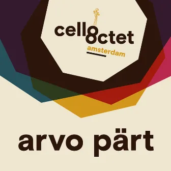 Arvo Pärt by Cello Octet Amsterdam