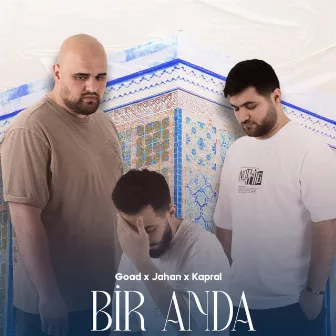 Bir Anda by Goad