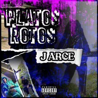 Platos Rotos by J Arce