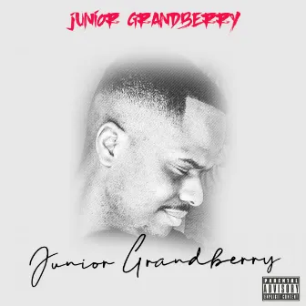 JUNIOR GRANDBERRY by Junior Grandberry